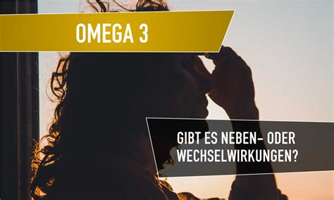 omega 3 kapseln nebenwirkungen